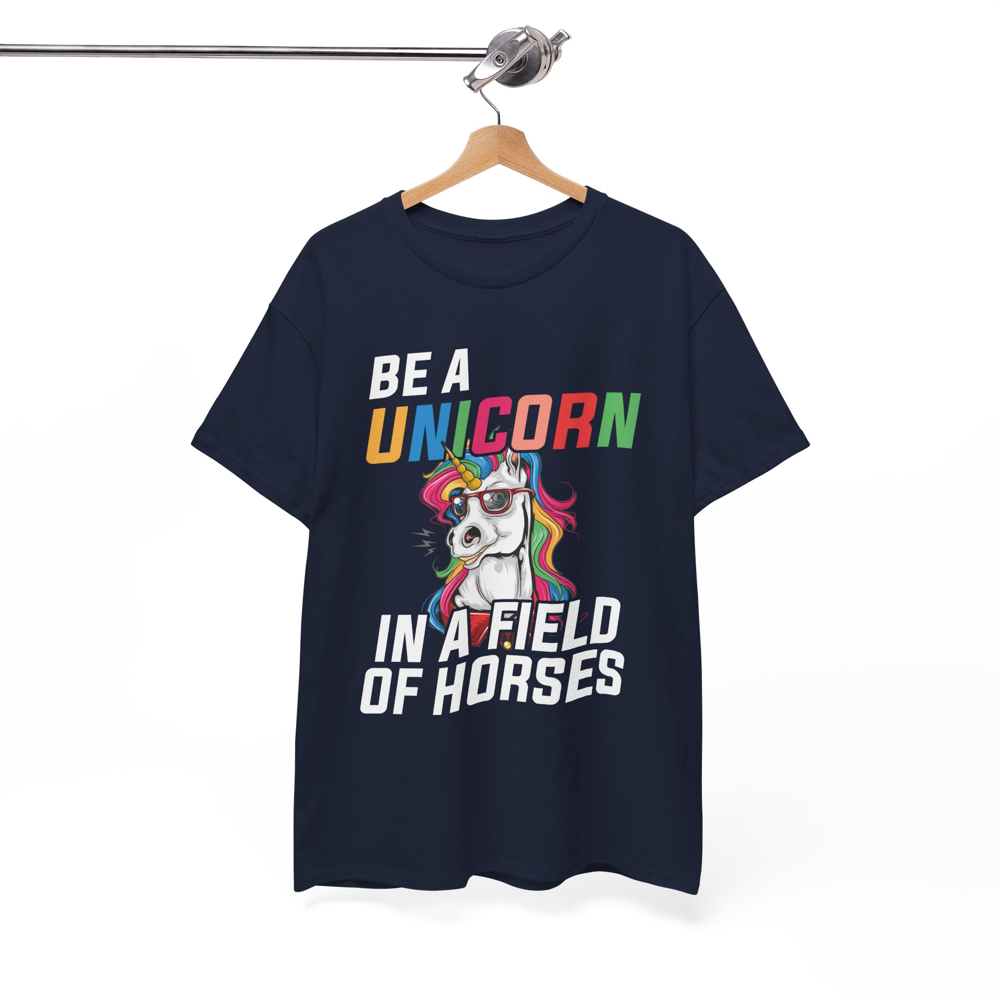 Be a Unicorn in a Field of Horses T-Shirt - Image 9