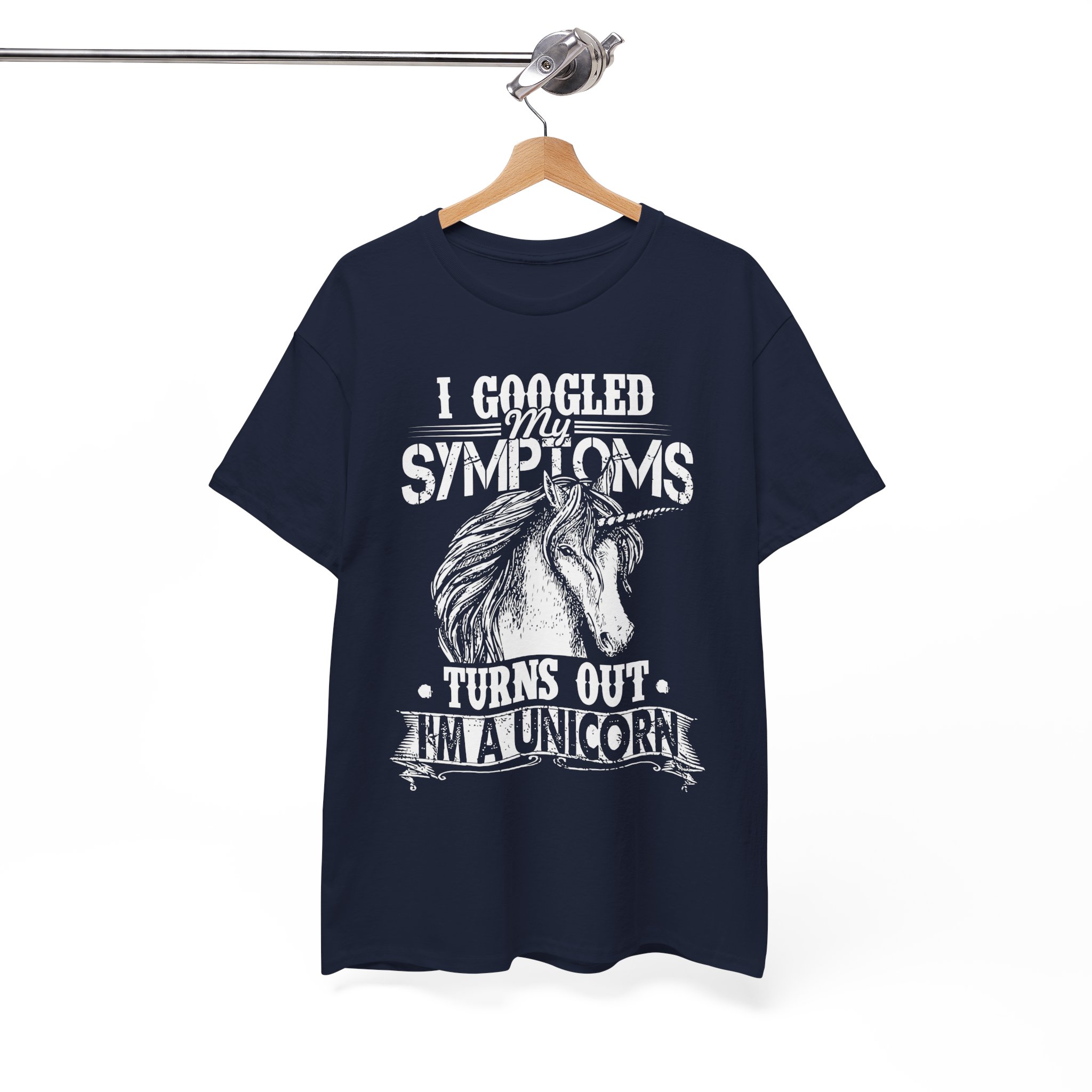 I Googled My Symptoms Turns Out I’m a Unicorn T-Shirt - Image 8