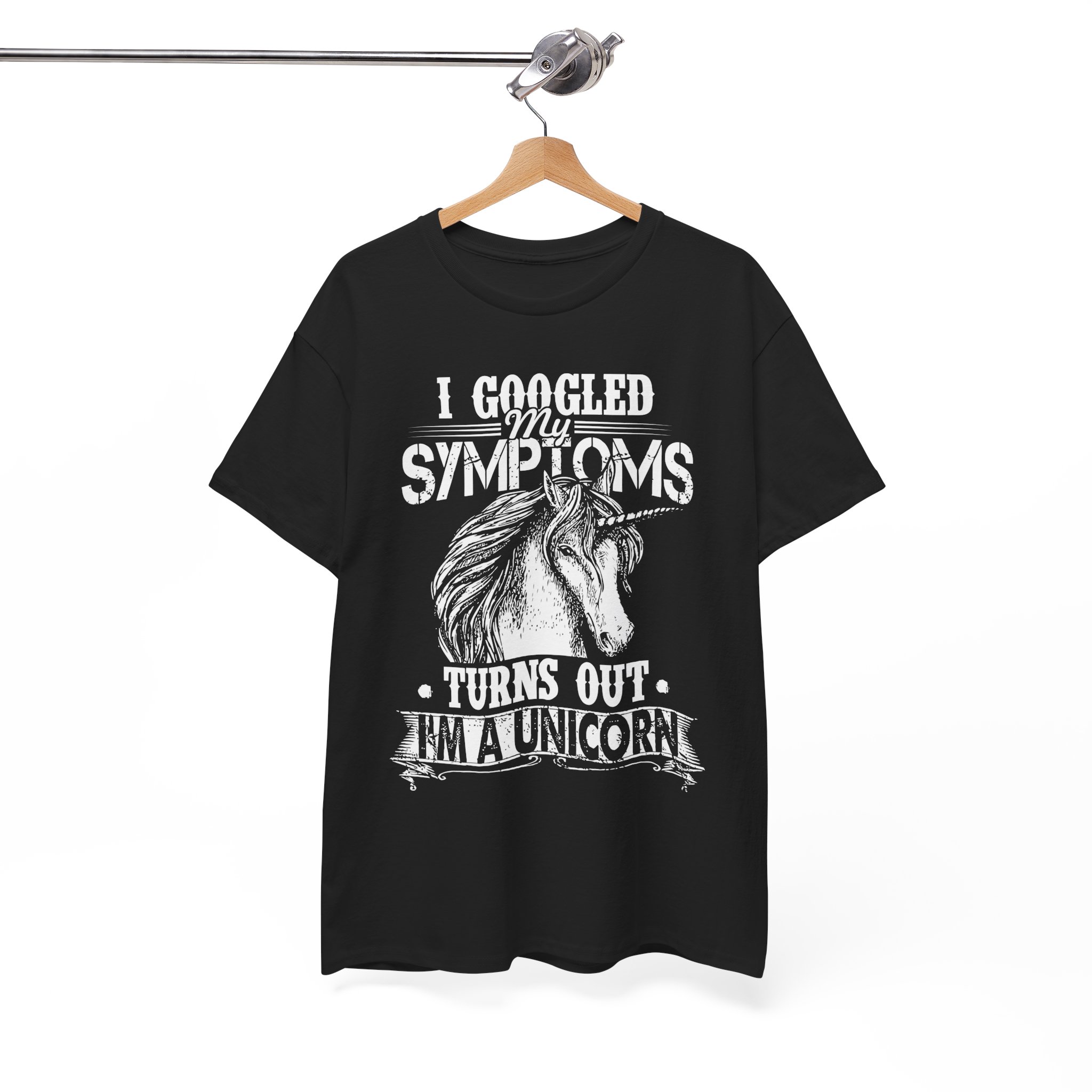 I Googled My Symptoms Turns Out I’m a Unicorn T-Shirt - Image 3