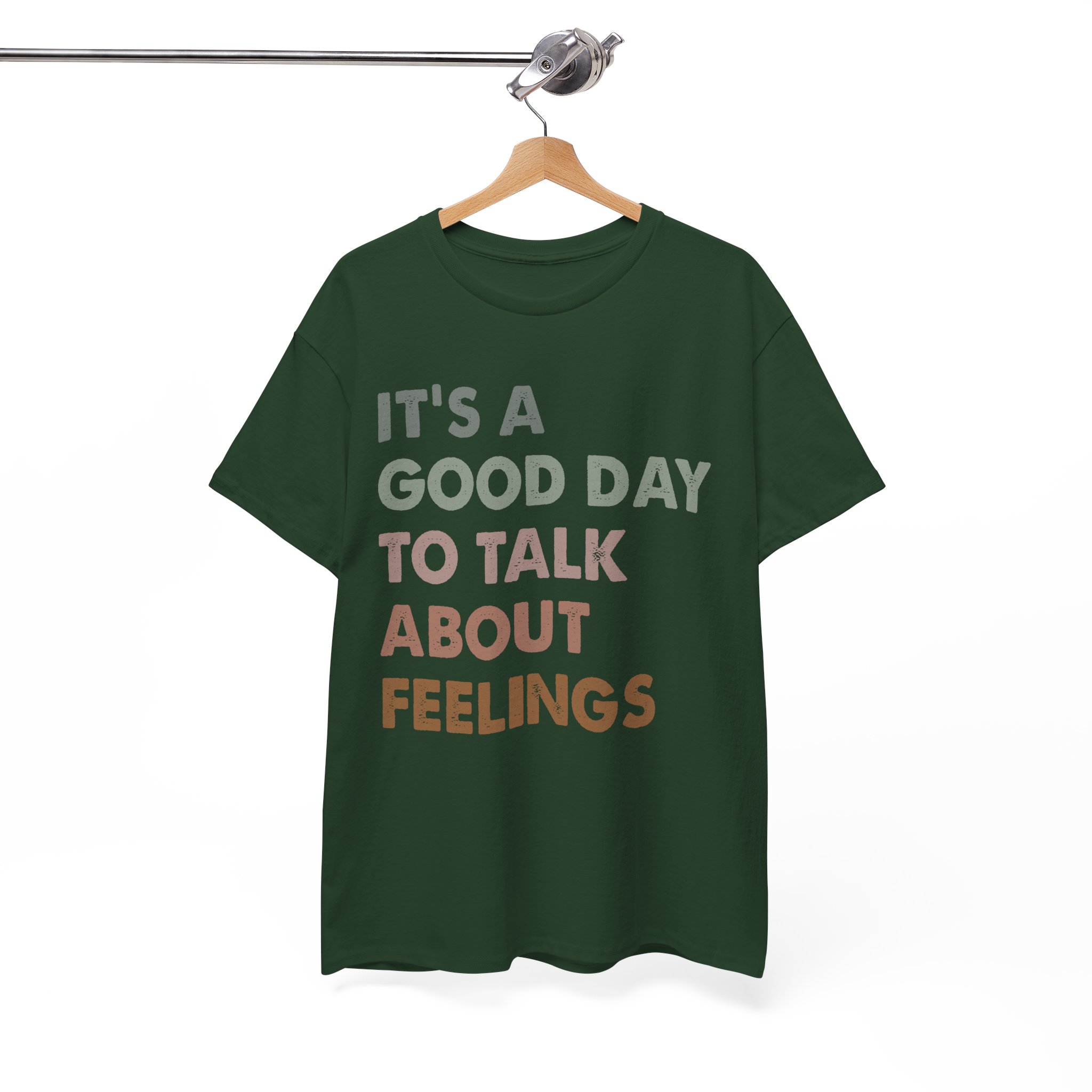 It's a Good Day to Talk About Feelings T-Shirt - Image 4
