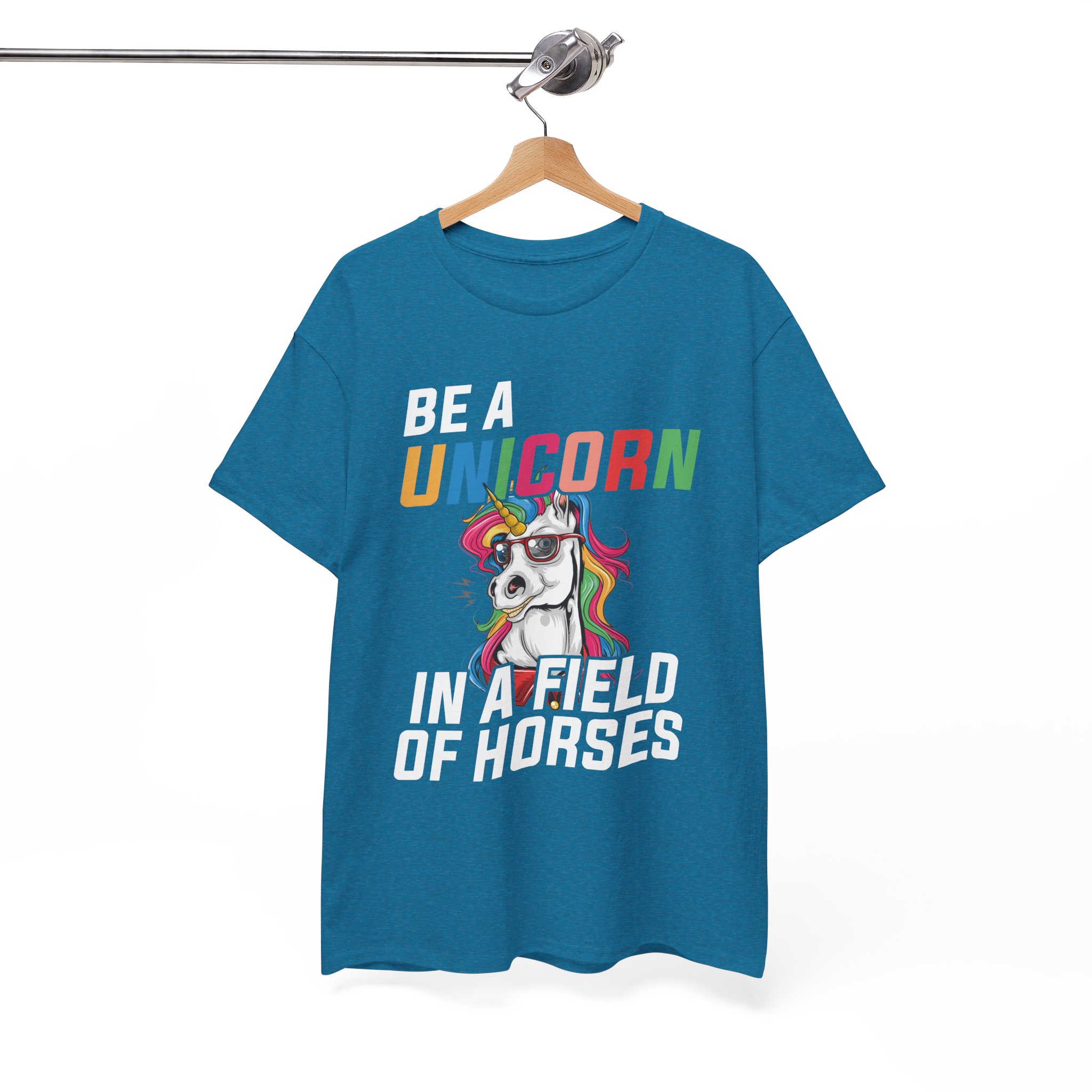 Be a Unicorn in a Field of Horses T-Shirt - Image 7