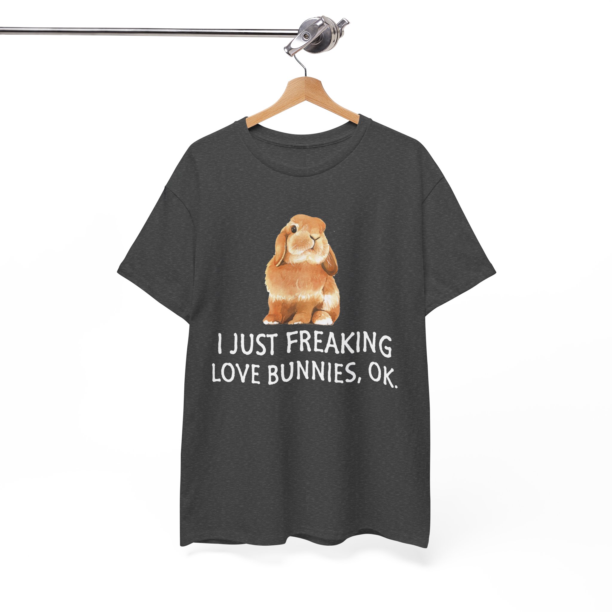I Just Freaking Love Bunnies Bunny Lover T‑Shirt