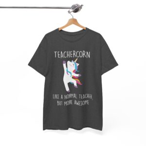 Like a Normal Teacher but More Awesome Unicorn T-Shirt