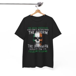 You Can’t Withstand The Storm The Irishman T-Shirt