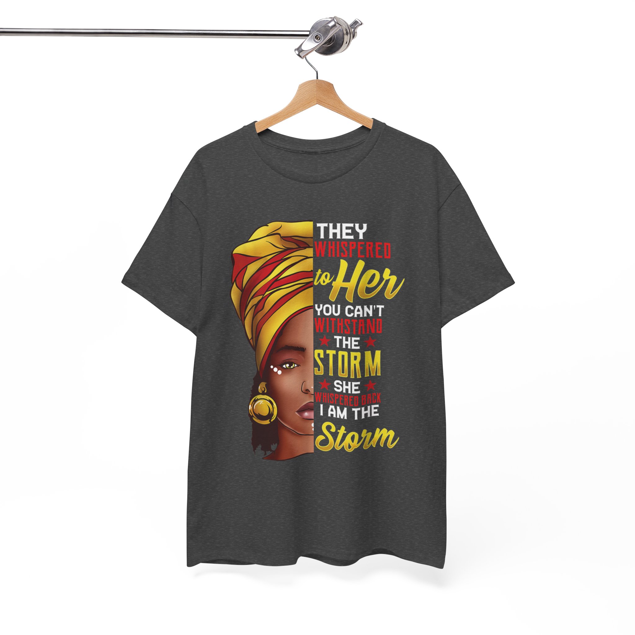 They Whispered to Her You Can’t Weather the Storm Black T‑Shirt