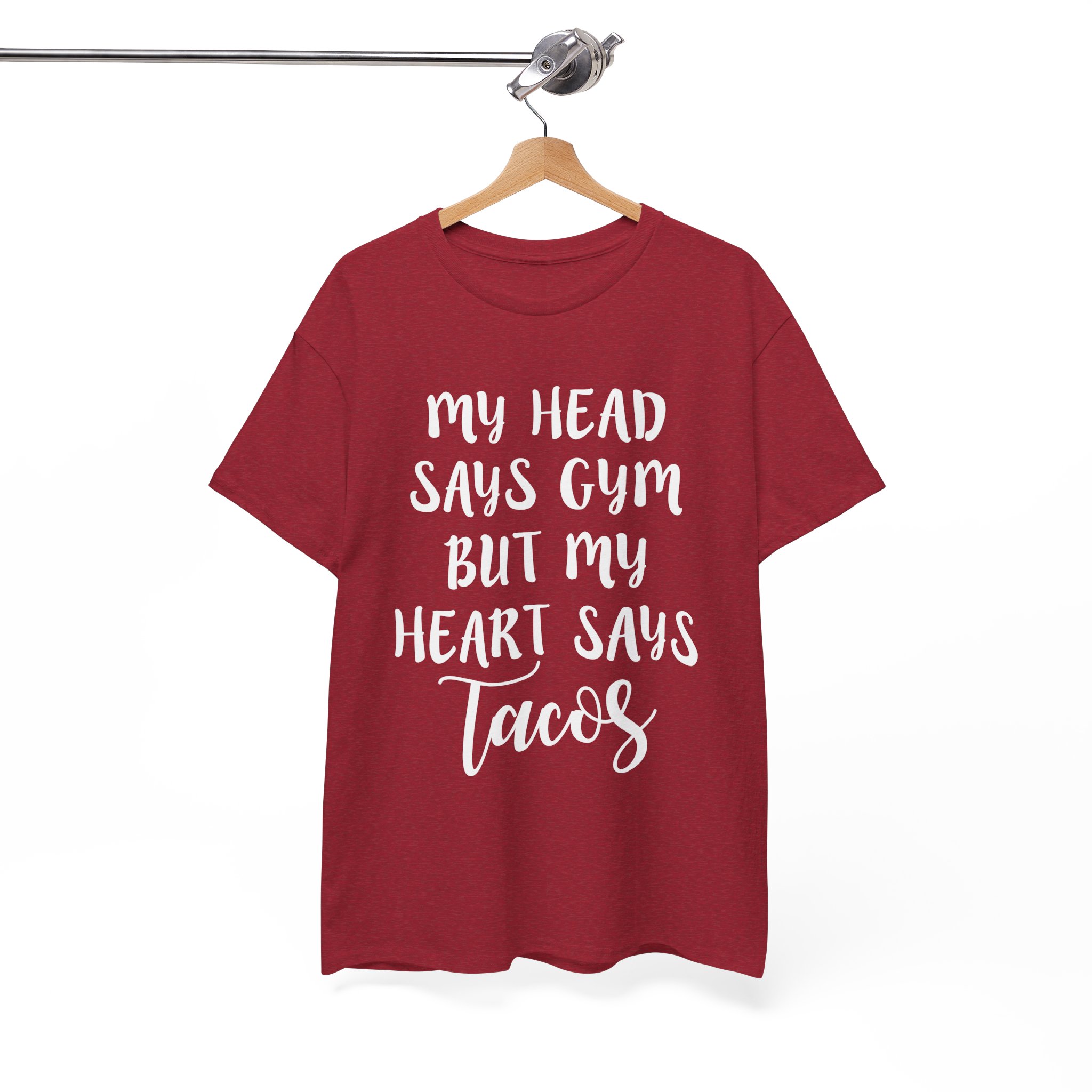 My Head Says Gym But My Heart Says Tacos T-Shirt - Image 9