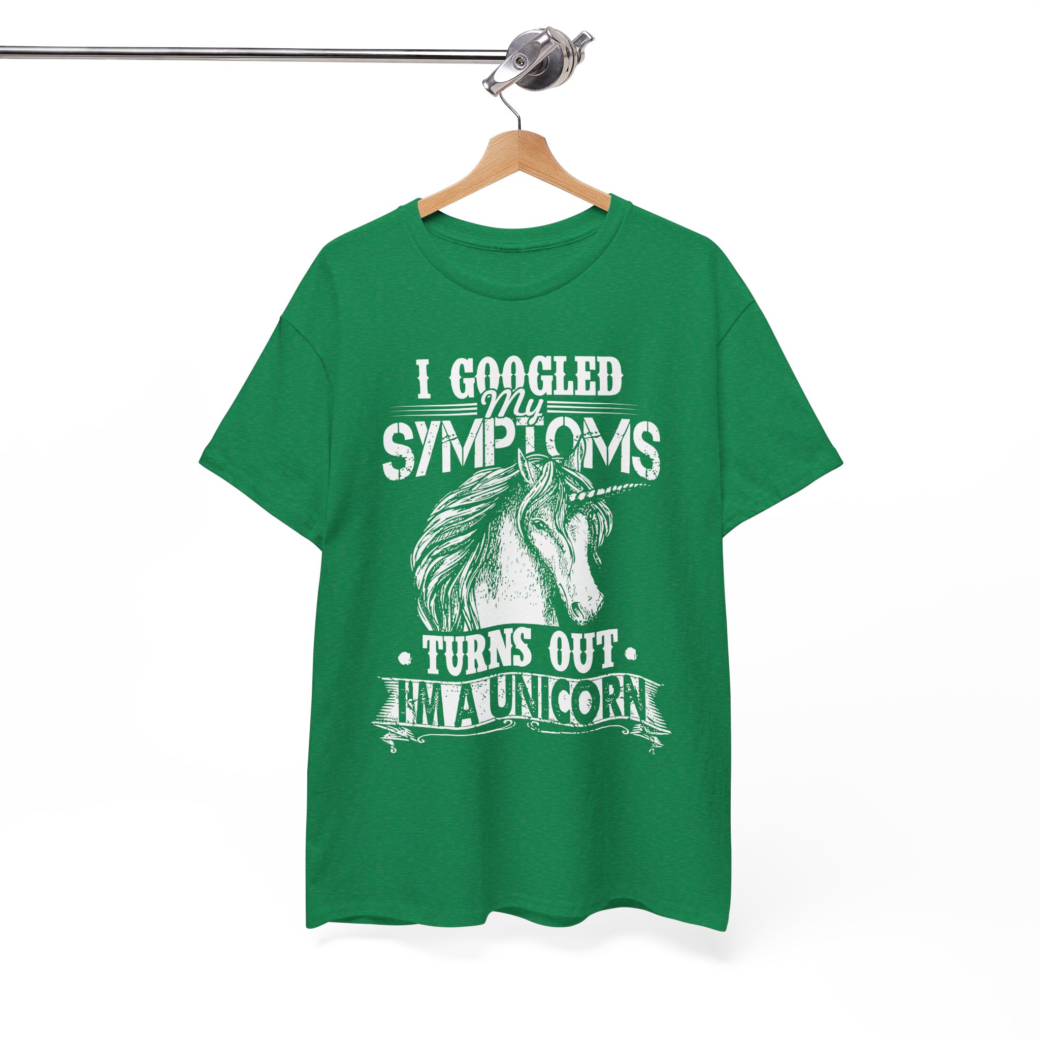 I Googled My Symptoms Turns Out I’m a Unicorn T-Shirt - Image 5