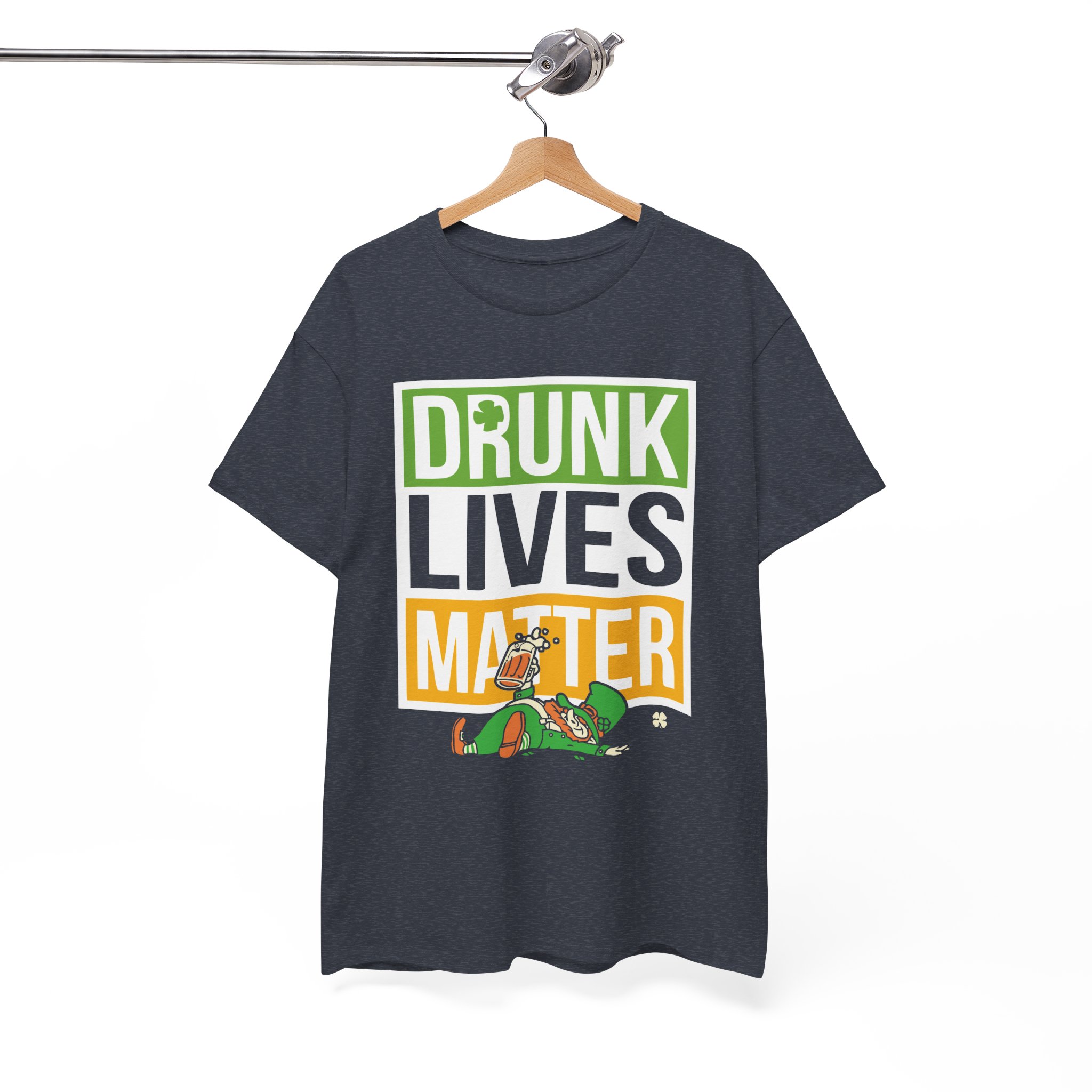 Drunk Lives Matter Funny St. Patrick’s Day Drinking T-Shirt - Image 7
