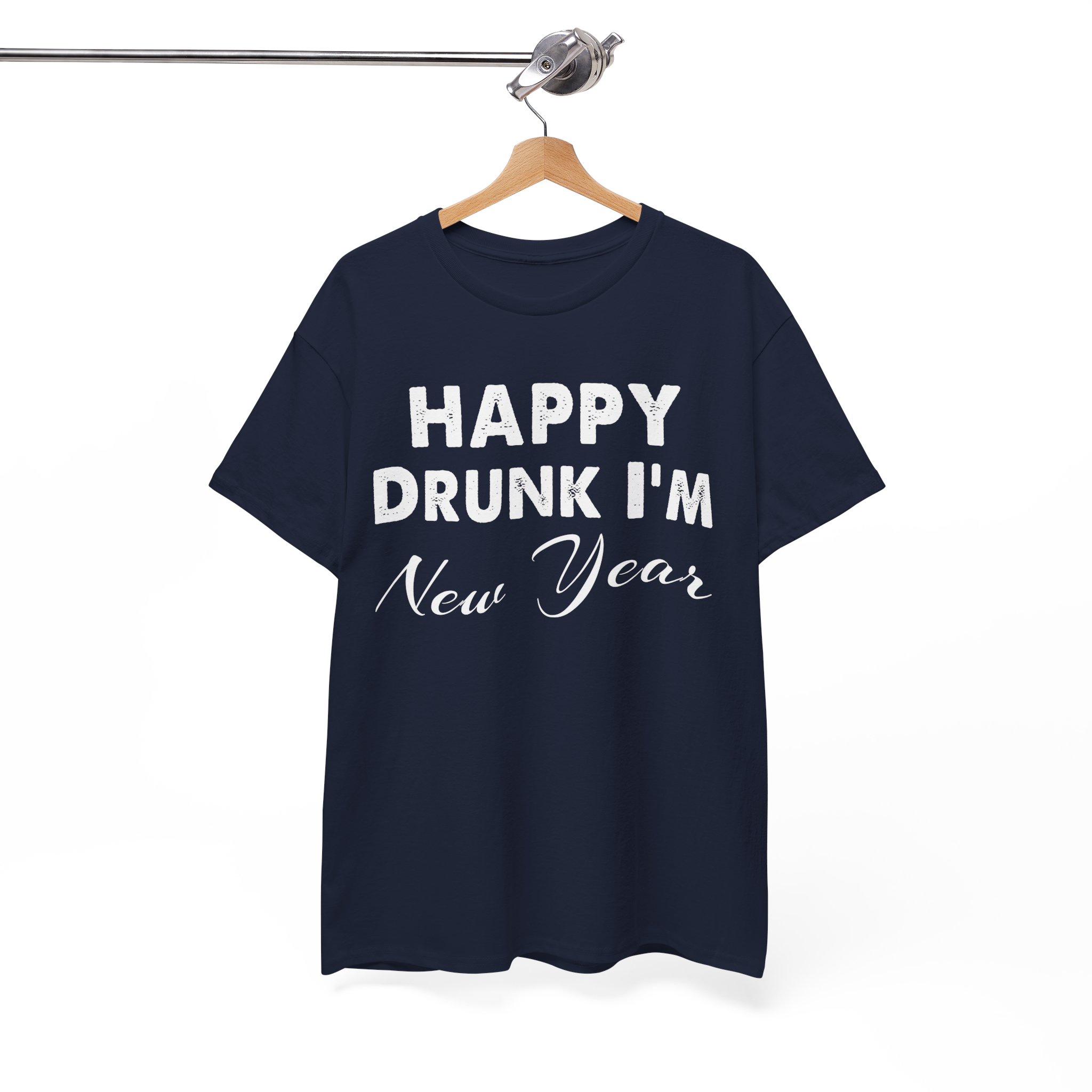 Happy Drunk I'm New Year T-Shirt - Image 8