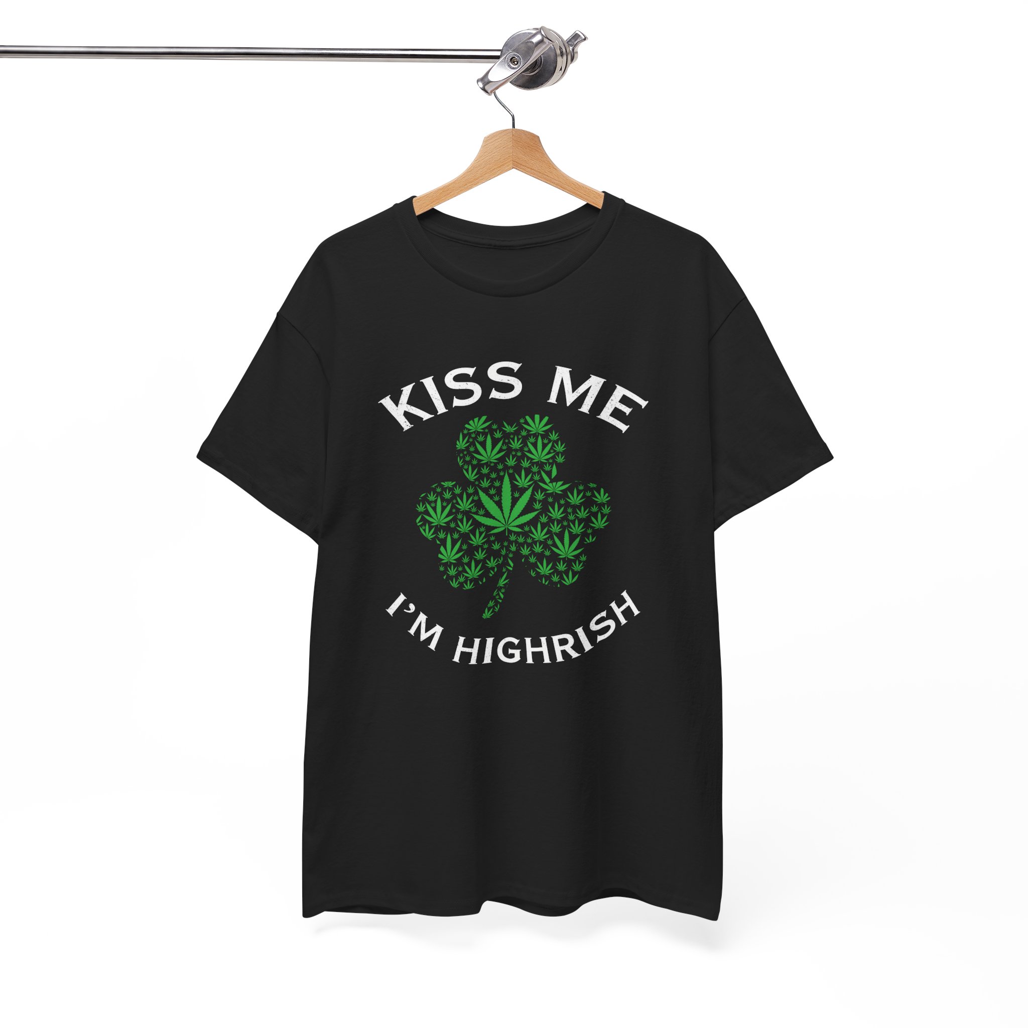Kiss Me I’m Highrish Shamrock T-Shirt