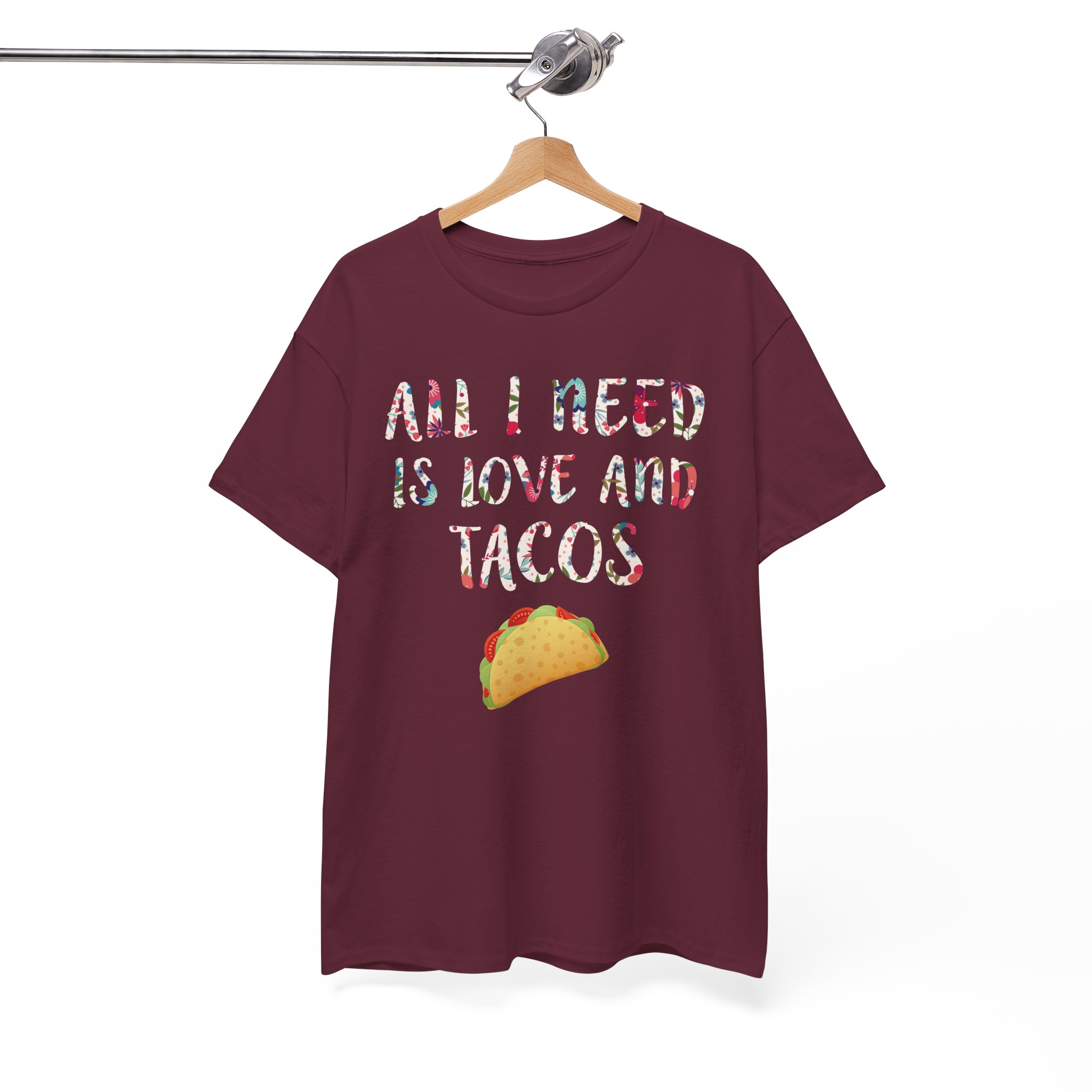 All I Need Is Love And Tacos T-Shirt - Image 3