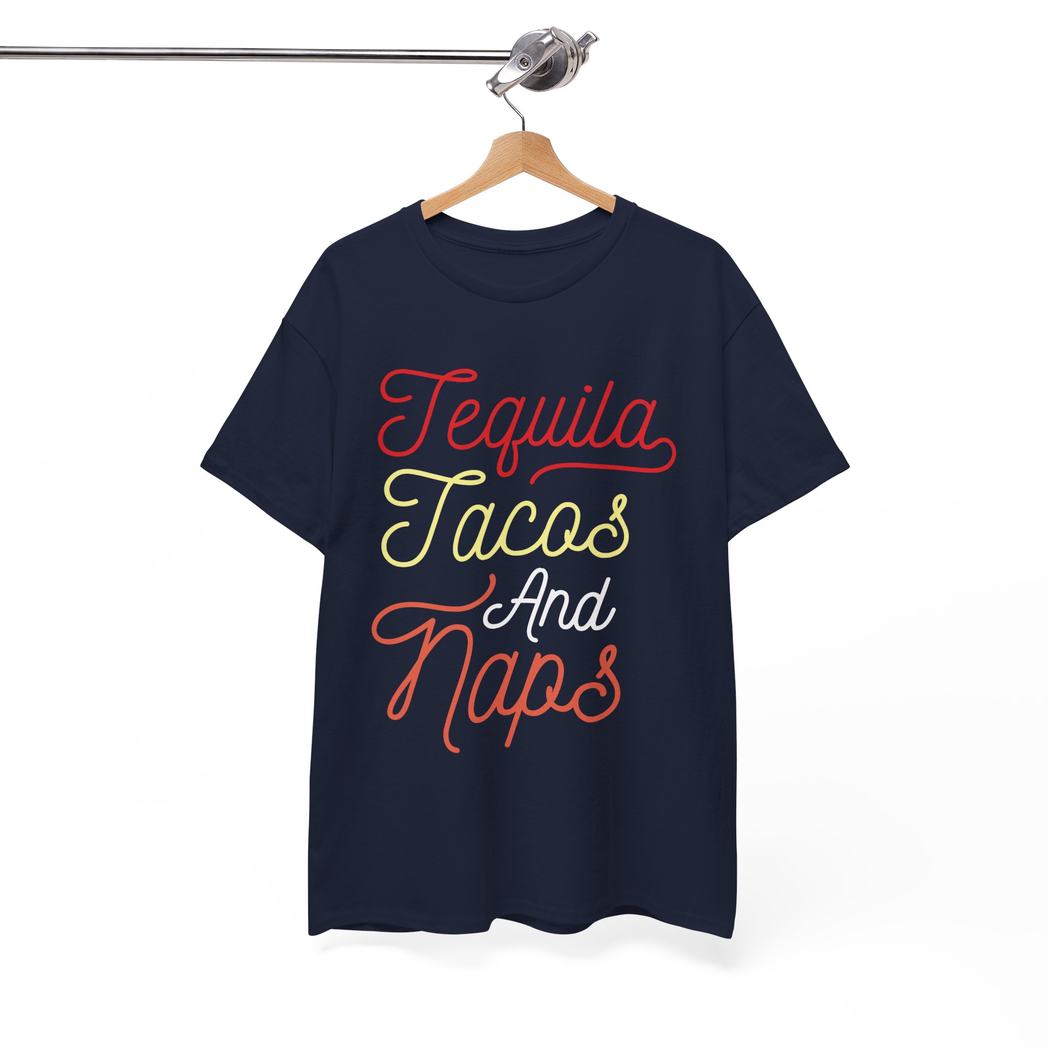 Tequila Tacos and Naps Funny T-Shirt - Image 9