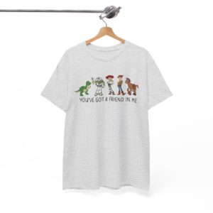 You’ve Got a Friend in Me Toy Friends T‑Shirt