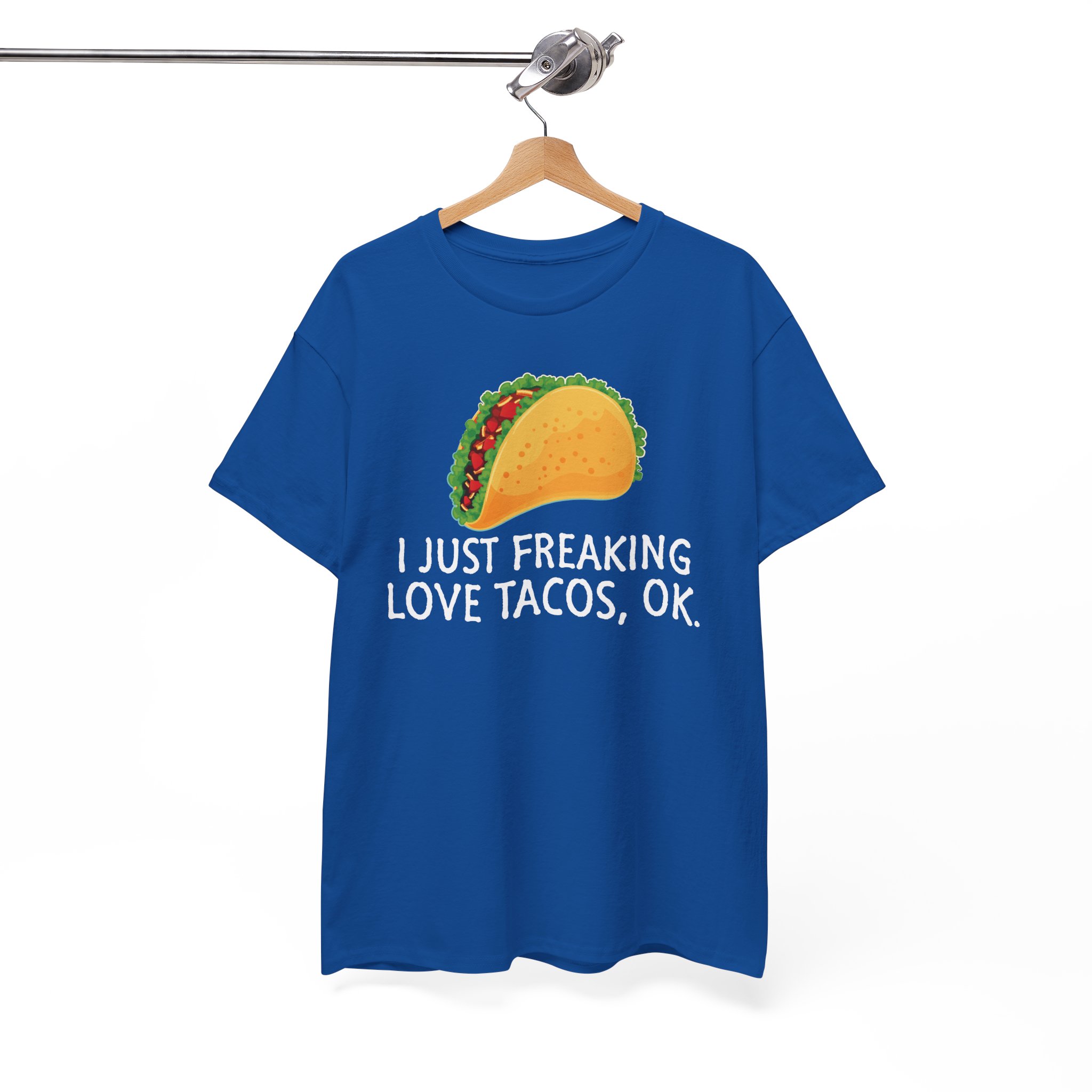 Funny Taco T-Shirt - "I Just Freaking Love Tacos, OK." - Image 7