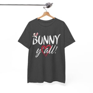 Bunny Y'all For Easter T-Shirt