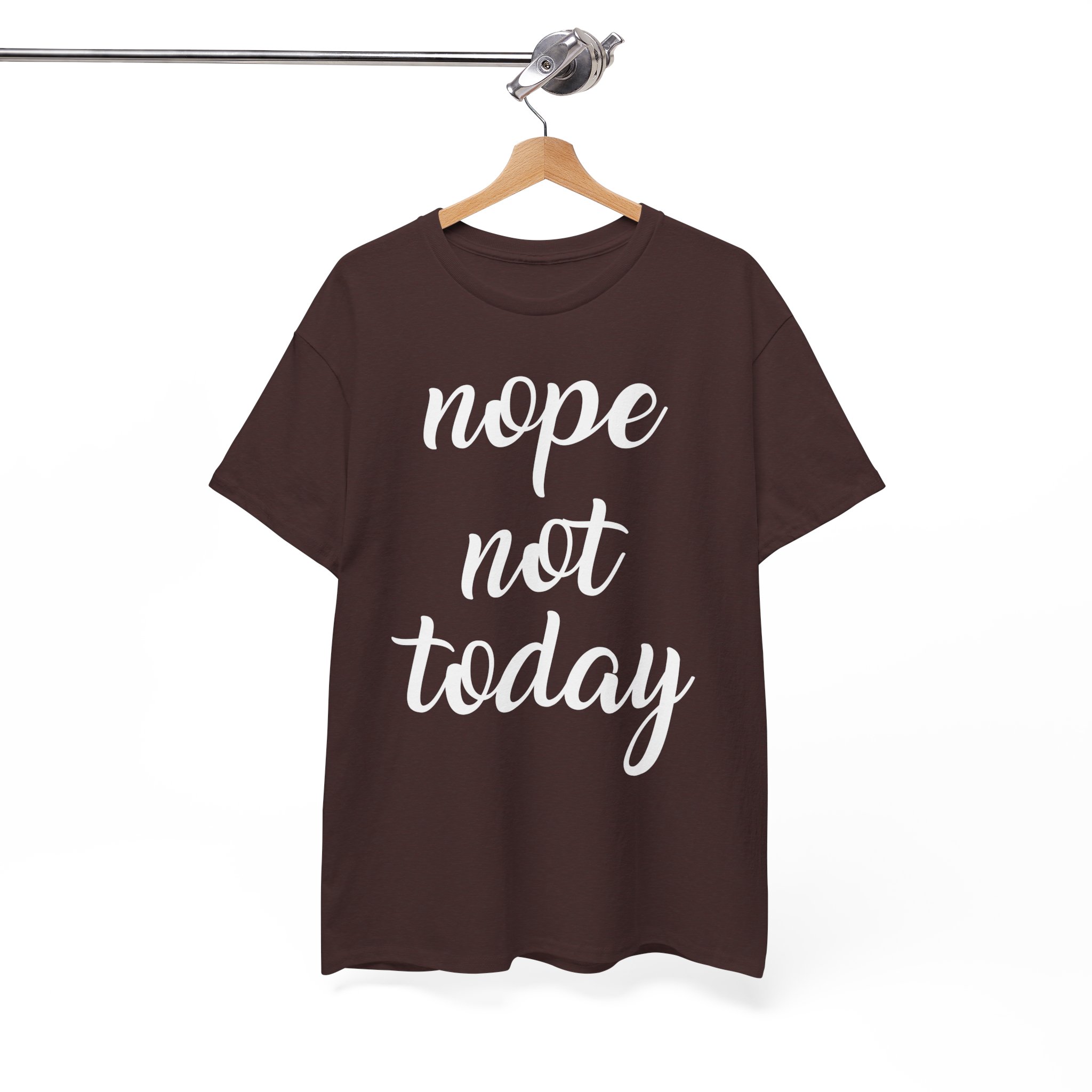 Nope Not Today Funny T-Shirt - Image 2