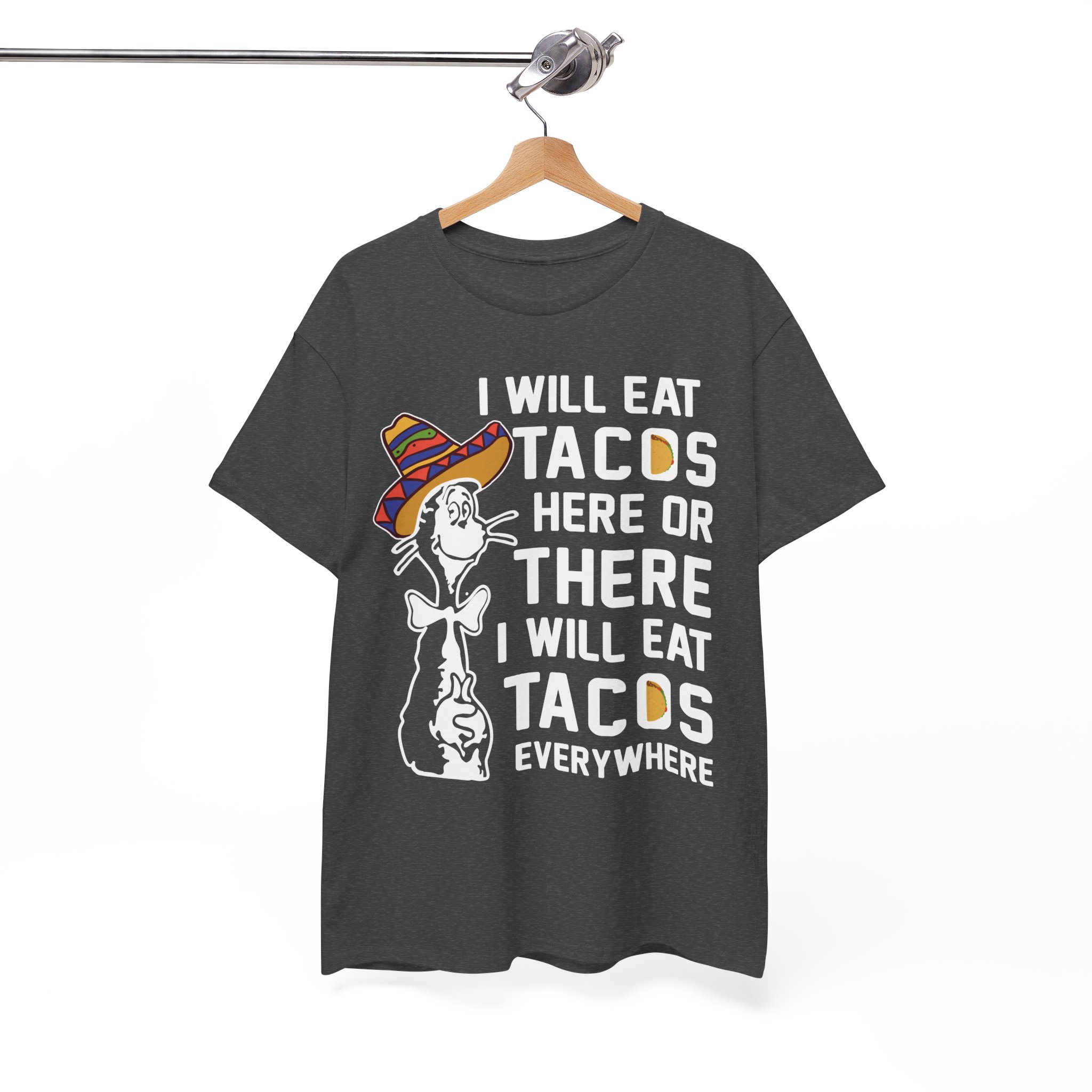 I Will Eat Tacos Here or There Funny Taco Lovers Tee - Image 6