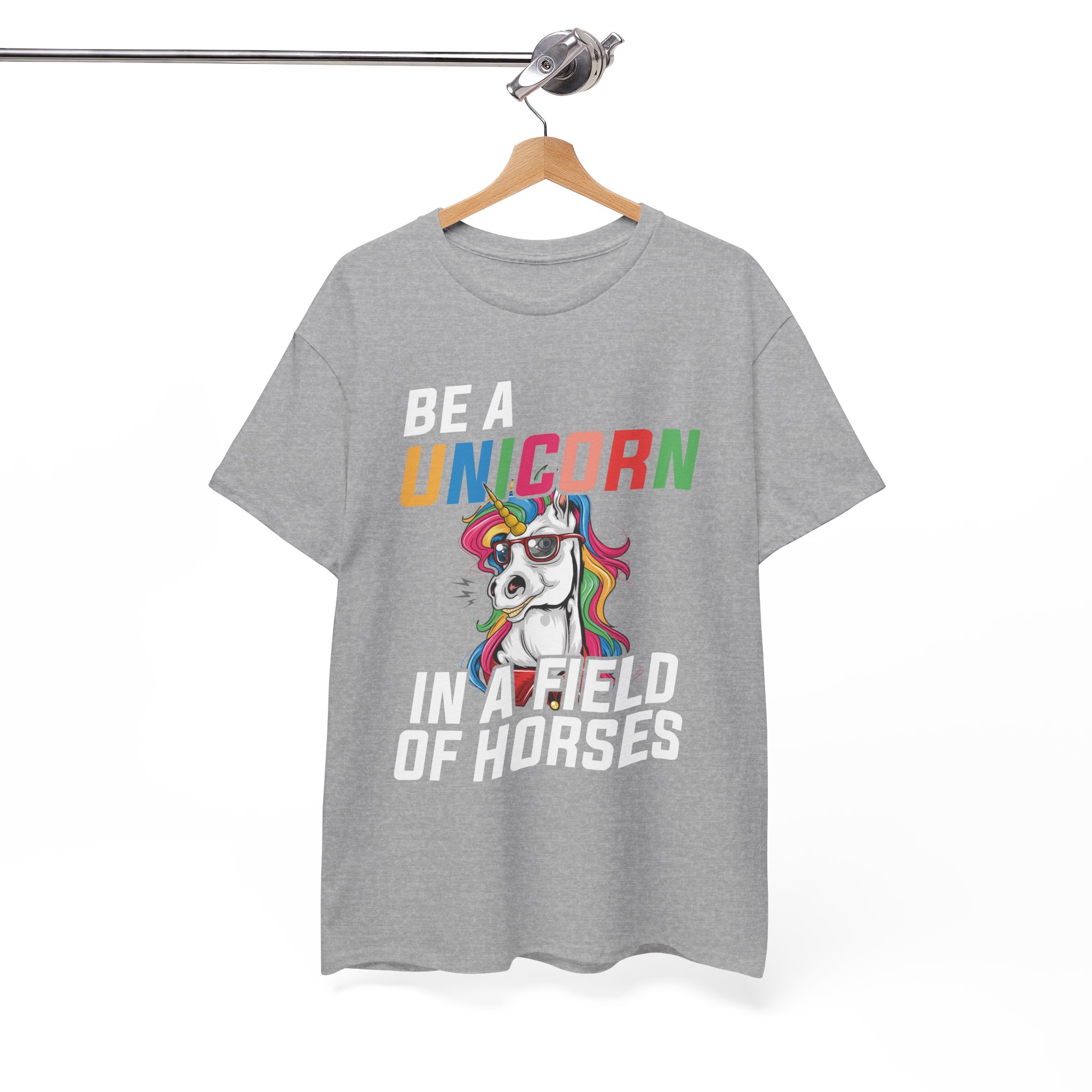 Be a Unicorn in a Field of Horses T-Shirt - Image 4