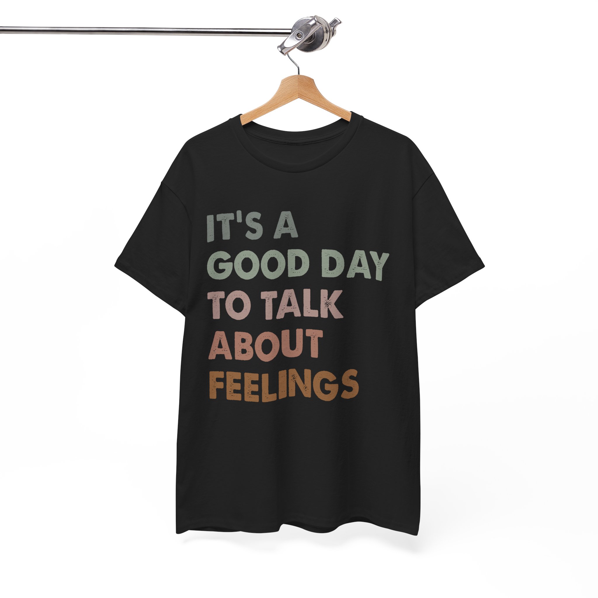 It's a Good Day to Talk About Feelings T-Shirt - Image 3
