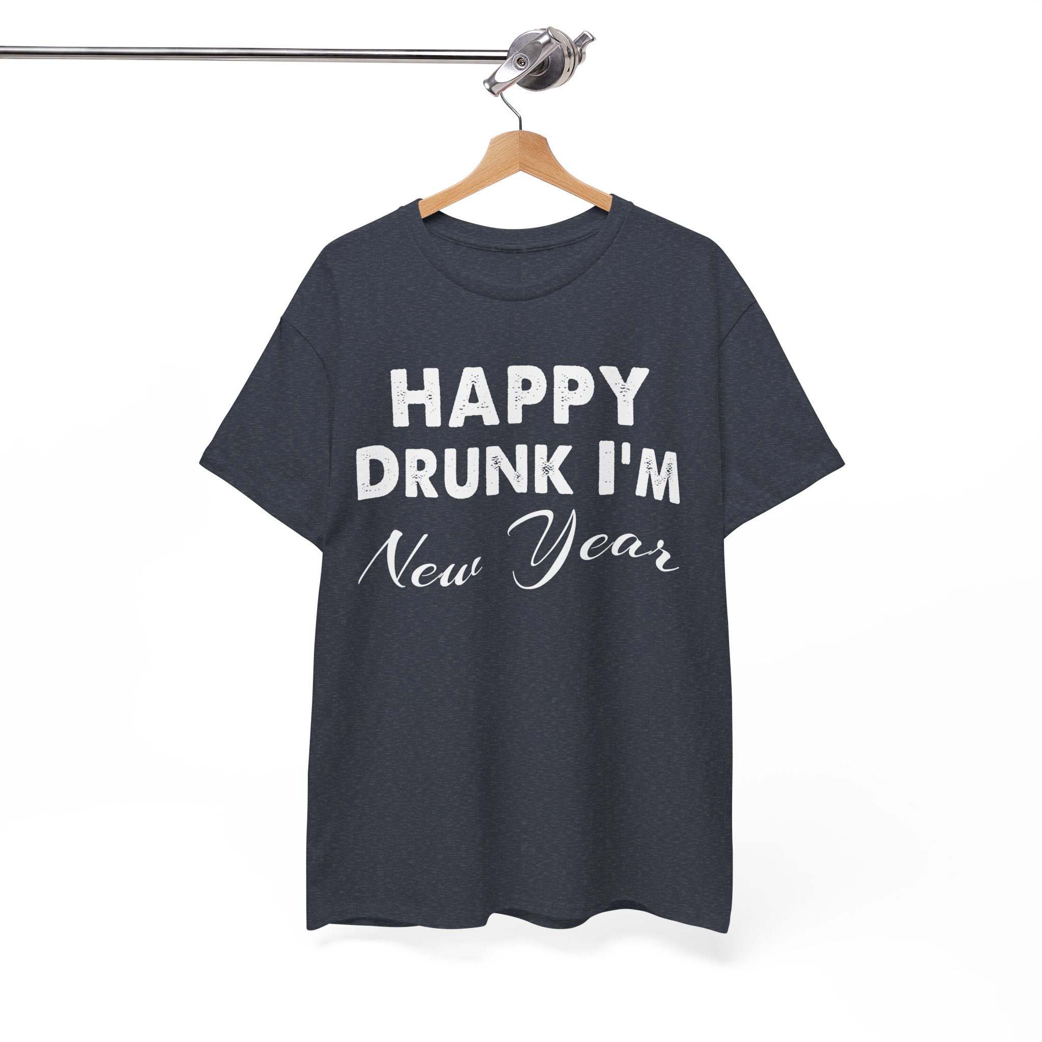 Happy Drunk I'm New Year T-Shirt - Image 9