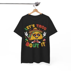 Let's Taco 'Bout It T-Shirt - Funny Taco Graphic Tee for Taco Lovers