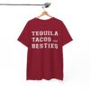 Tequila Tacos & Besties Tee - Cinco de Mayo Mexico Vacation Shirt