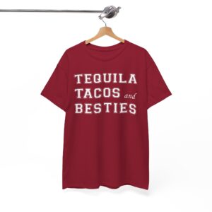 Tequila Tacos & Besties Tee - Cinco de Mayo Mexico Vacation Shirt