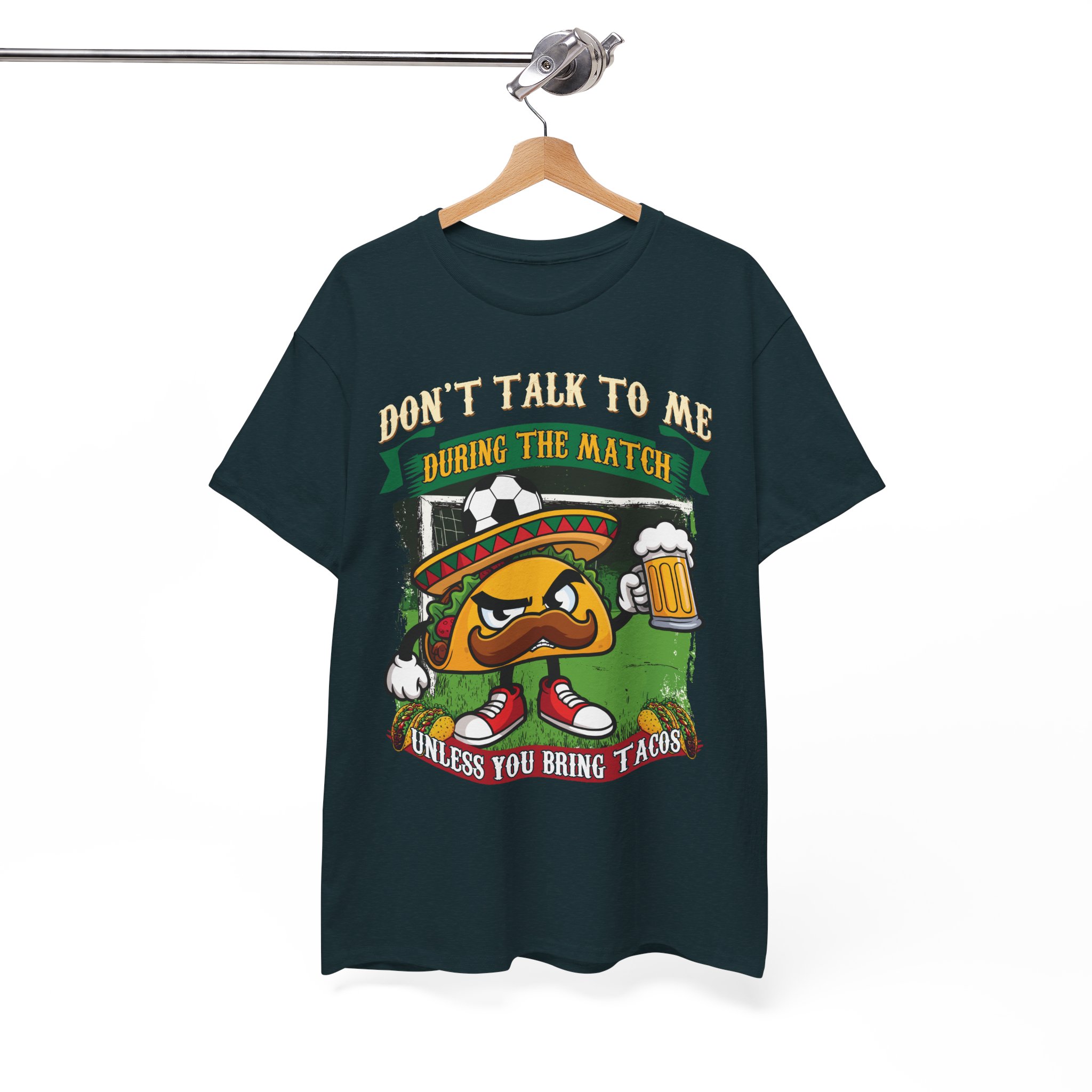 Taco Lover Soccer Match Shirt - “Don't Talk To Me During The Match Unless You Bring Tacos” - Image 5