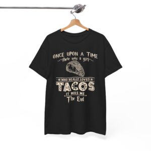 Once Upon a Time There Was a Girl Who Really Loved Tacos Vintage Taco Tee