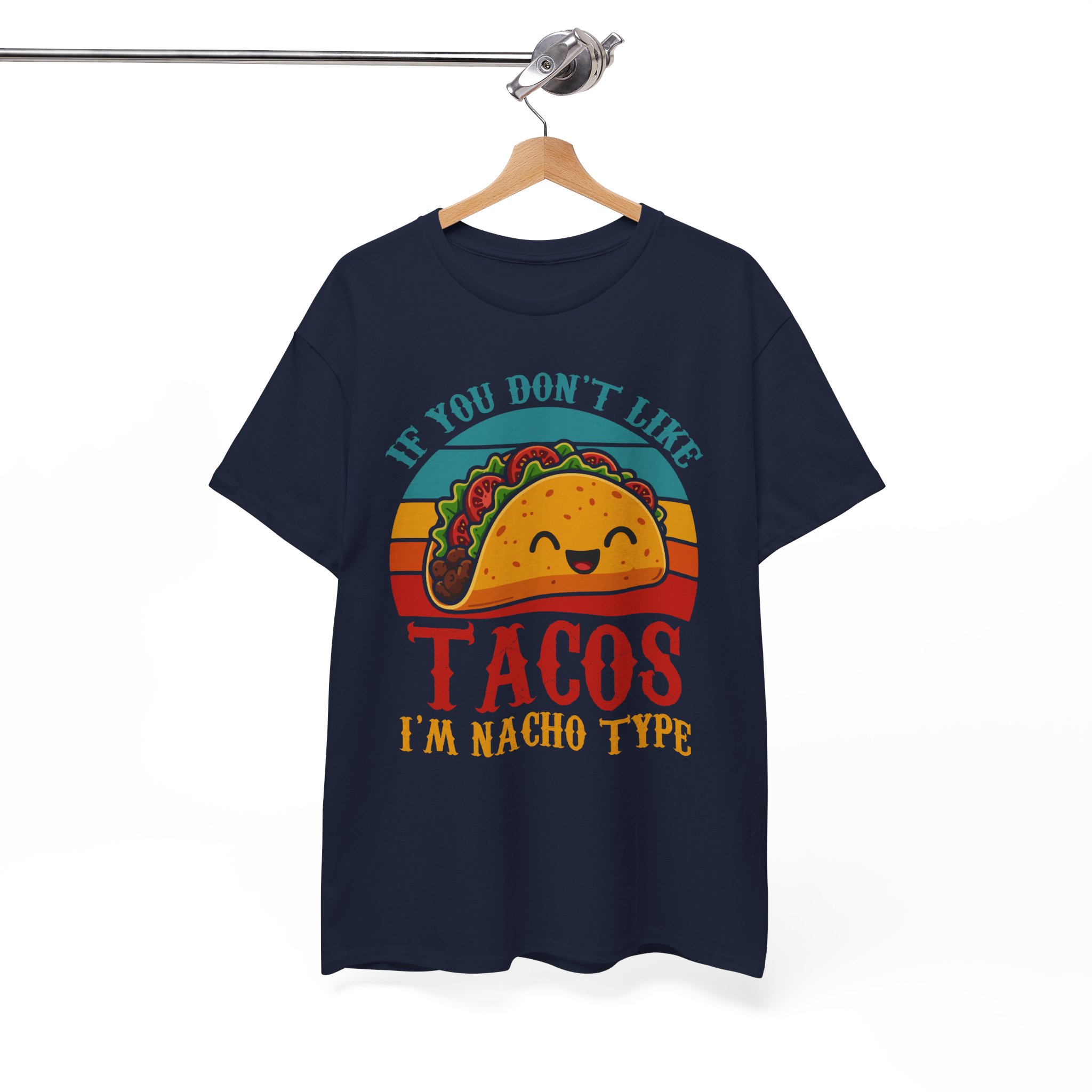 "If You Don't Like Tacos I'm Nacho Type" Retro Taco Shirt - Image 11