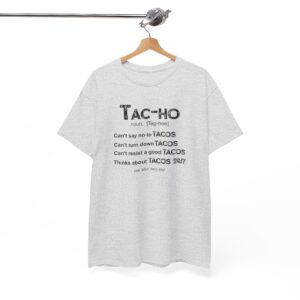 Tac-Ho Funny Tacos Definition Mexican Foodie Gift Shirt