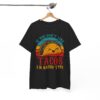 "If You Don't Like Tacos I'm Nacho Type" Retro Taco Shirt