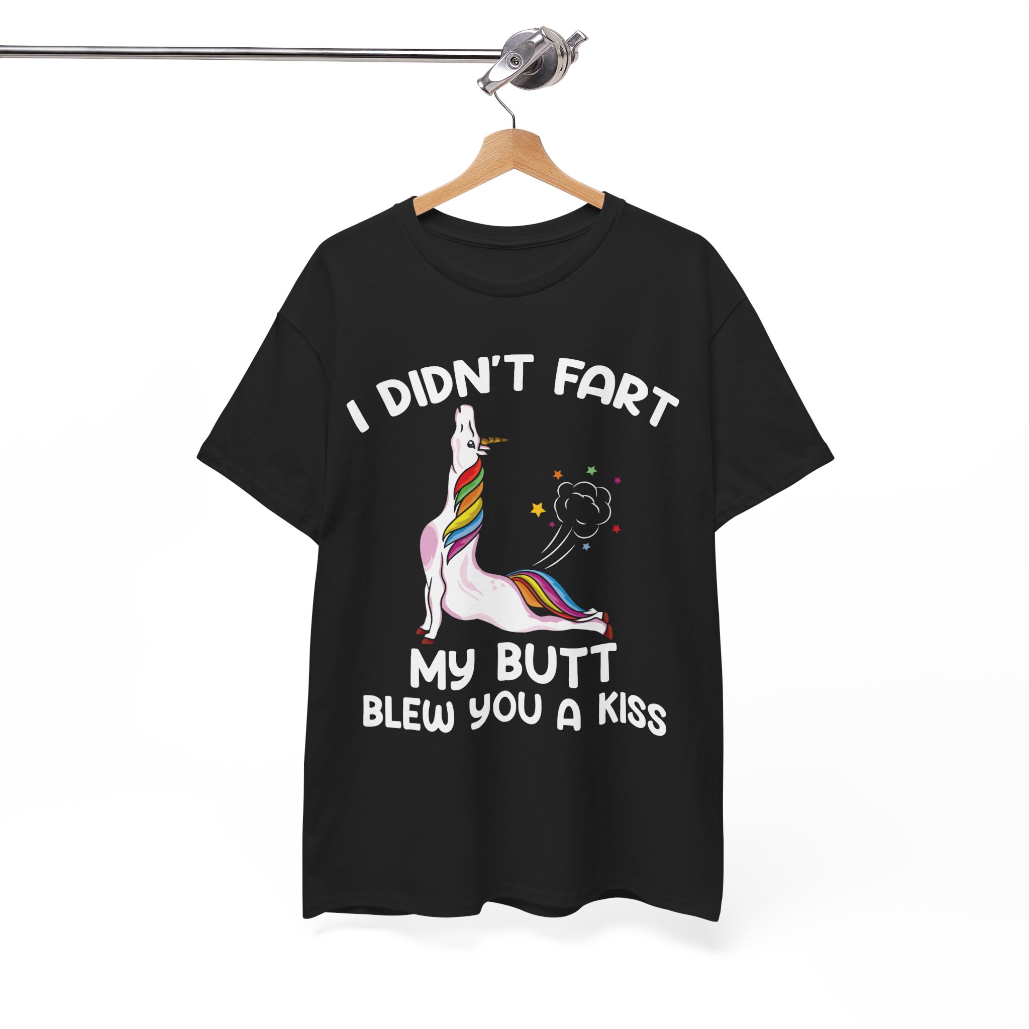 I Didn't Fart My Ass Blew You A Kiss Best Funny Hilarious Unicorn T-Shirt