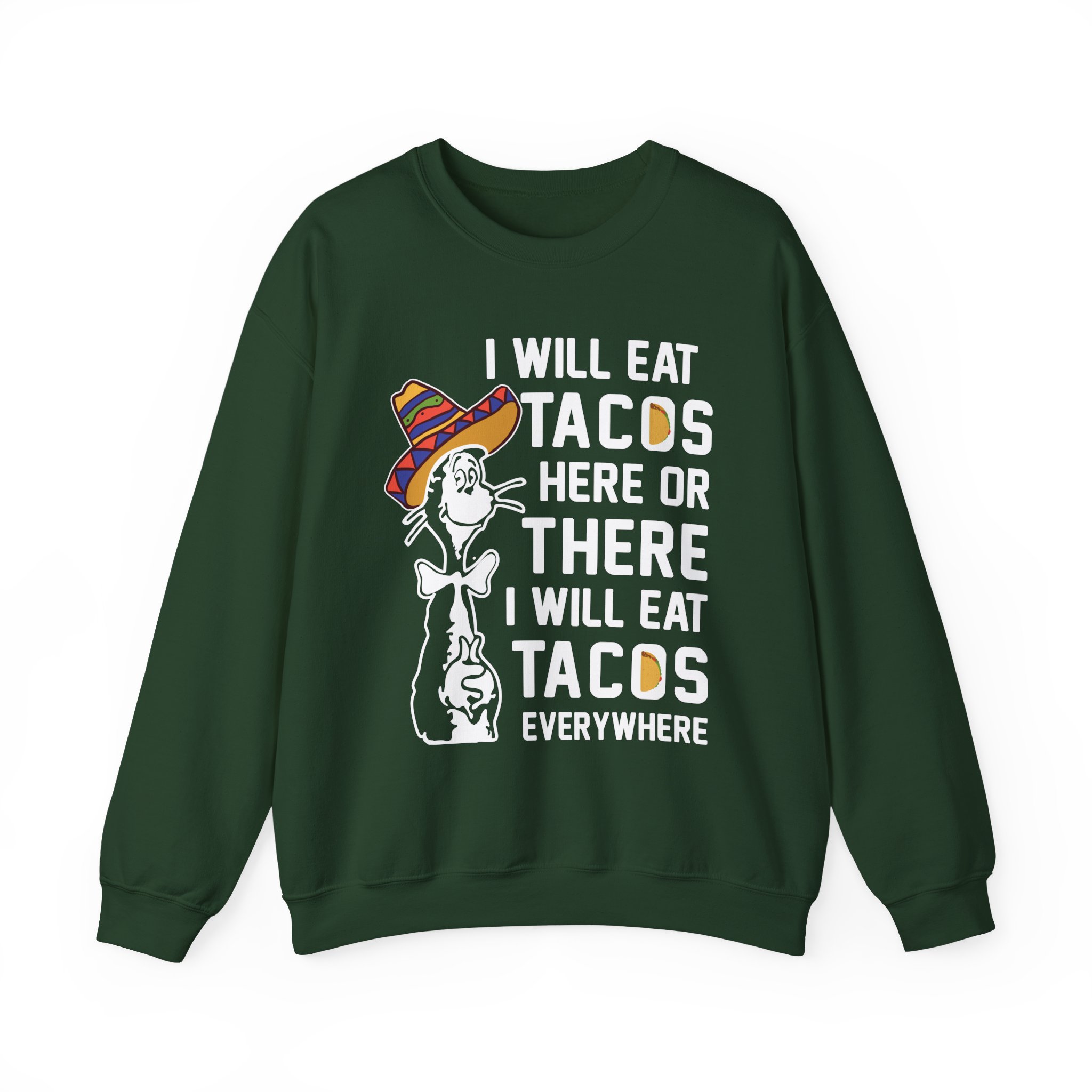 I Will Eat Tacos Here or There Funny Taco Lovers Sweatshirt - Image 2
