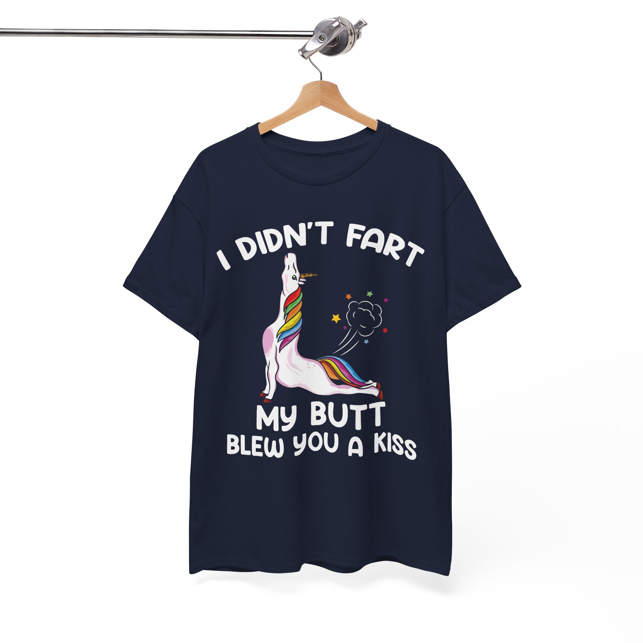 I Didn't Fart My Ass Blew You A Kiss Best Funny Hilarious Unicorn T-Shirt - Image 9