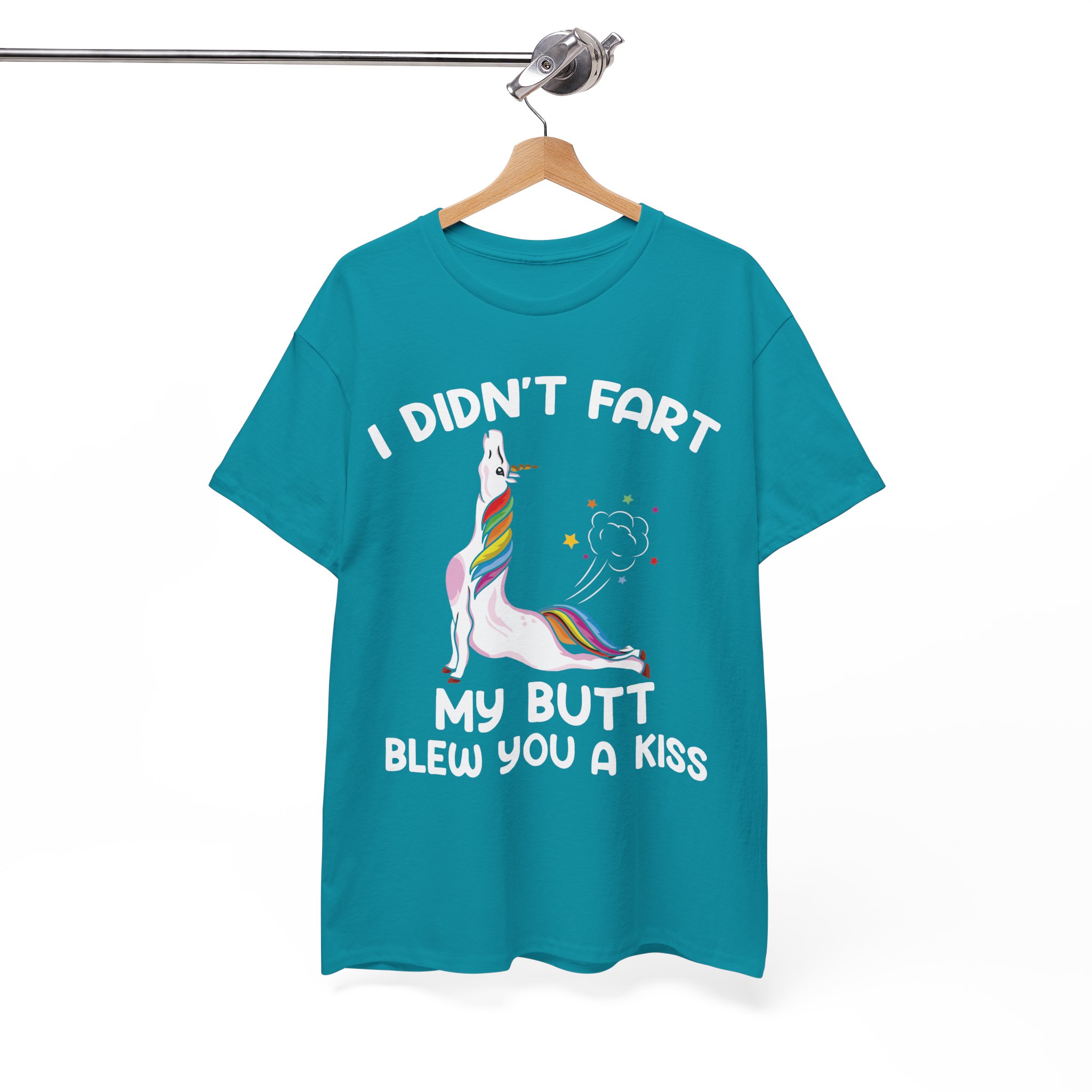 I Didn't Fart My Ass Blew You A Kiss Best Funny Hilarious Unicorn T-Shirt - Image 7