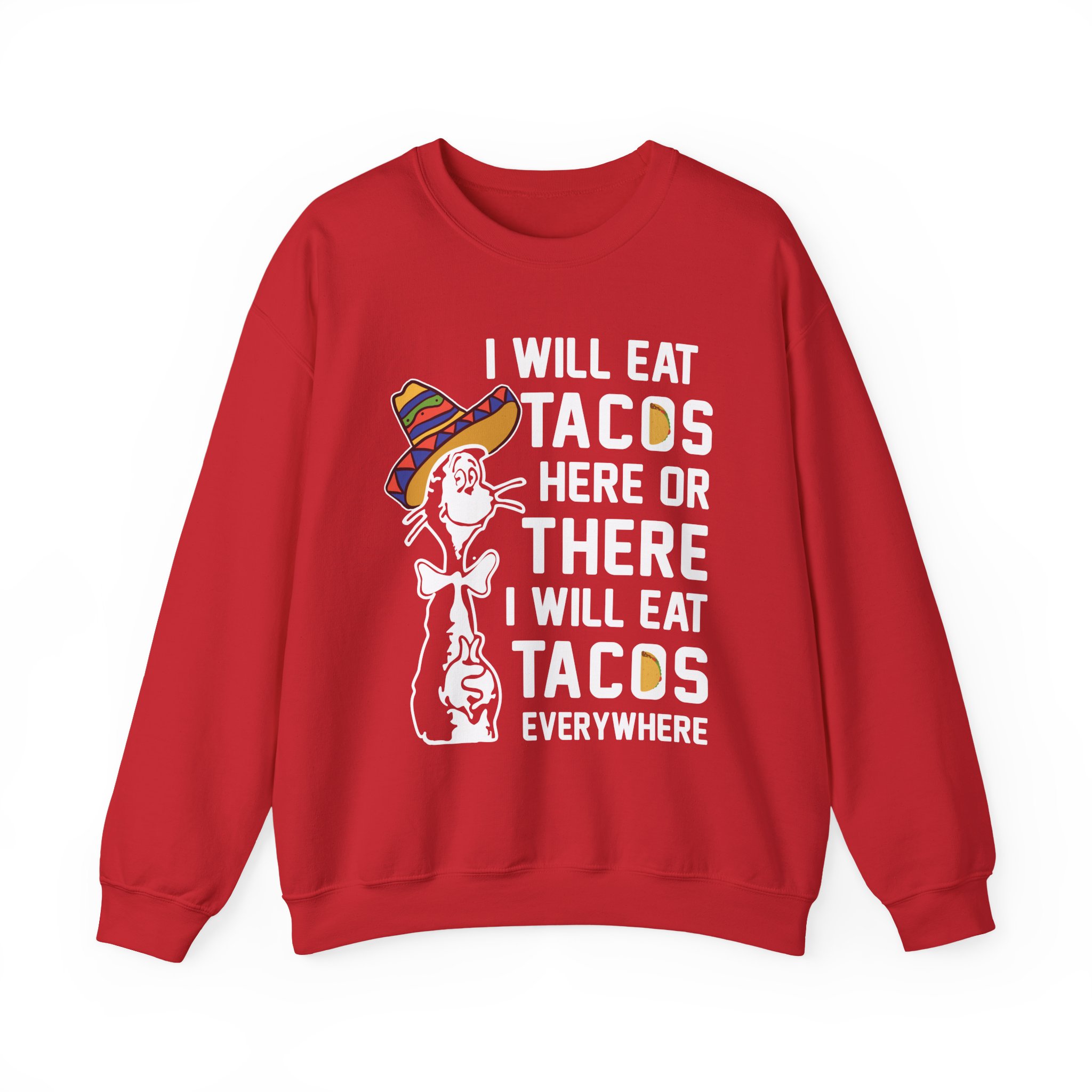I Will Eat Tacos Here or There Funny Taco Lovers Sweatshirt - Image 9