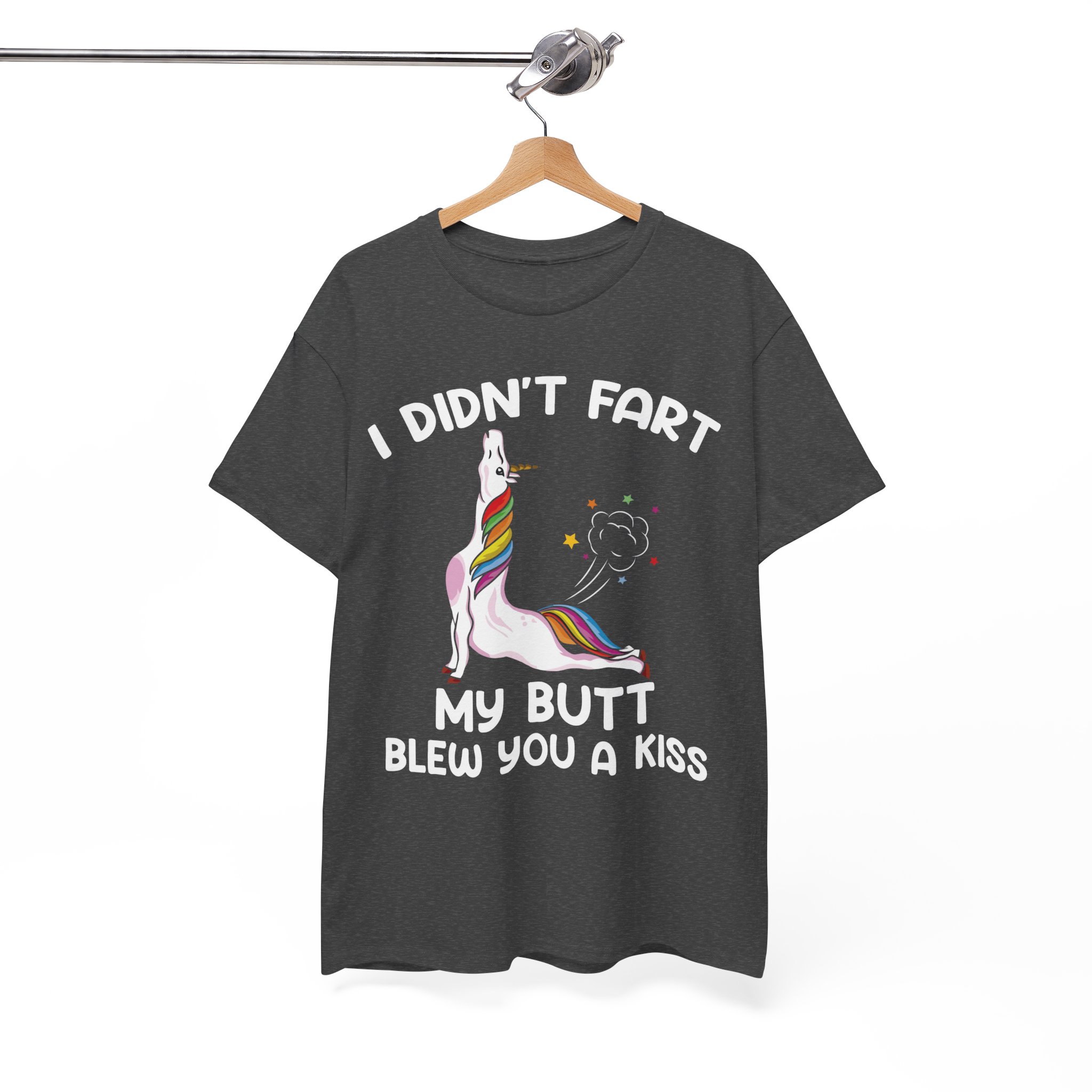 I Didn't Fart My Ass Blew You A Kiss Best Funny Hilarious Unicorn T-Shirt - Image 6