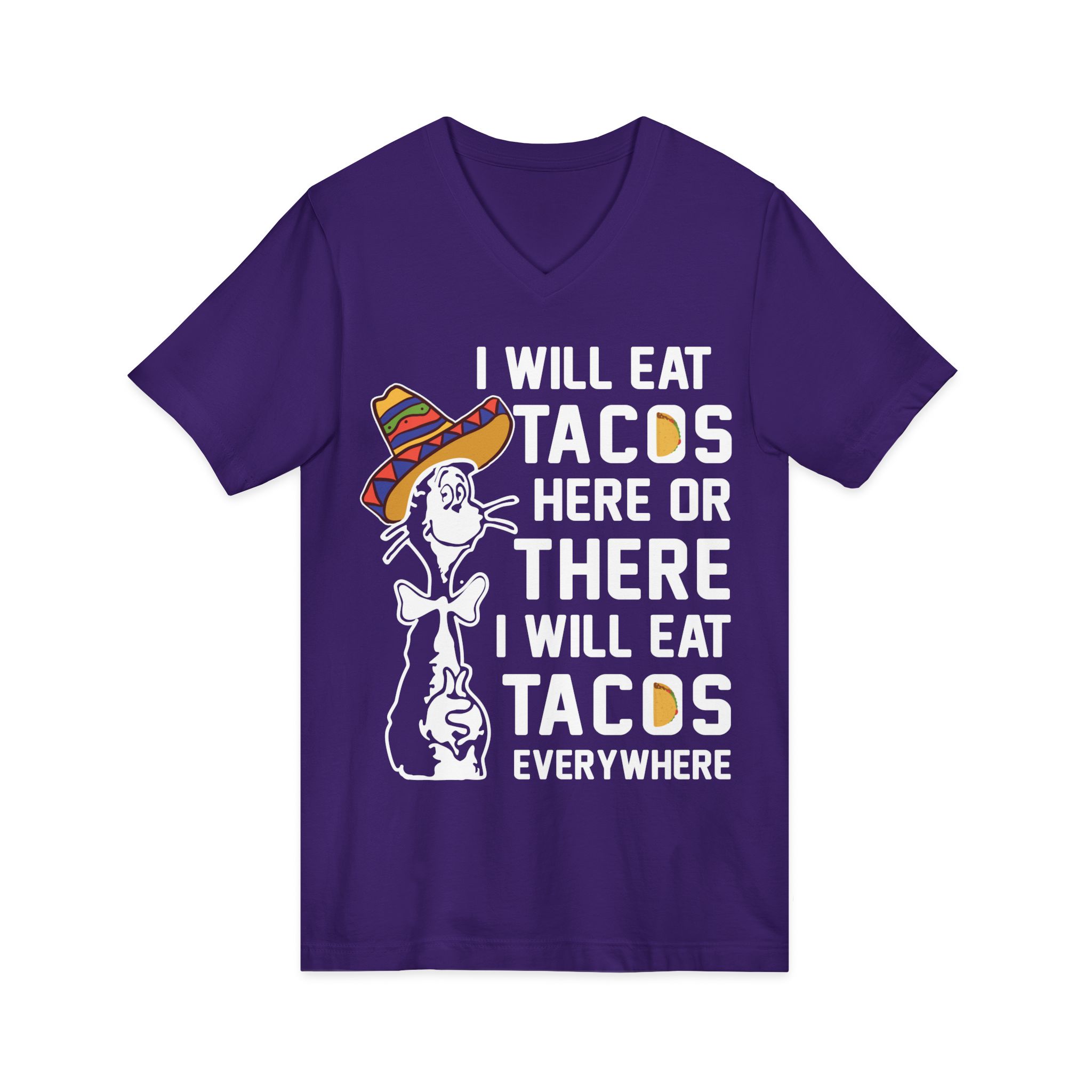 I Will Eat Tacos Here or There Funny Taco Lovers V-Neck Shirt - Image 6