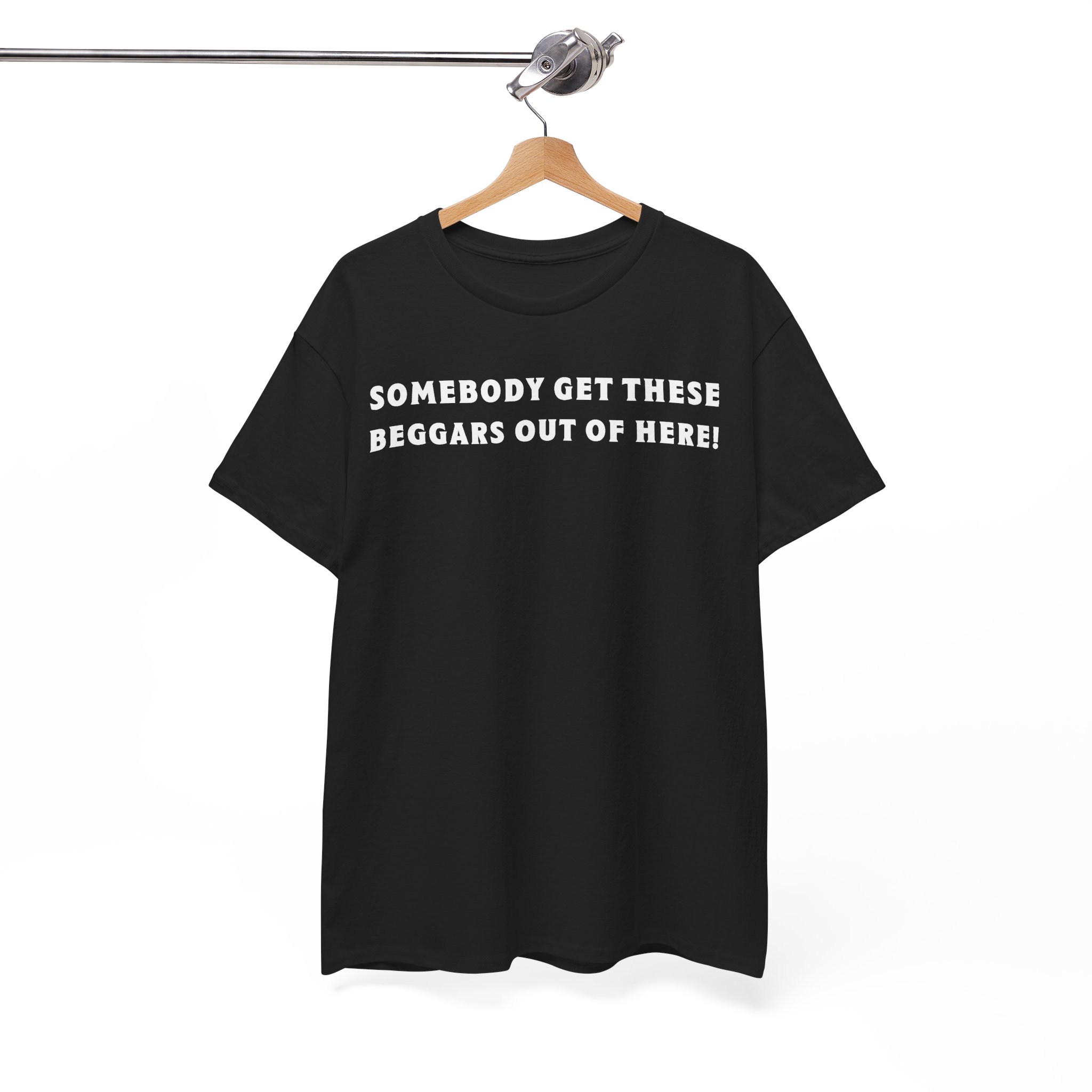 Somebody Get These Beggars Out of Here - Meme The Odyssey 2026 Shirt