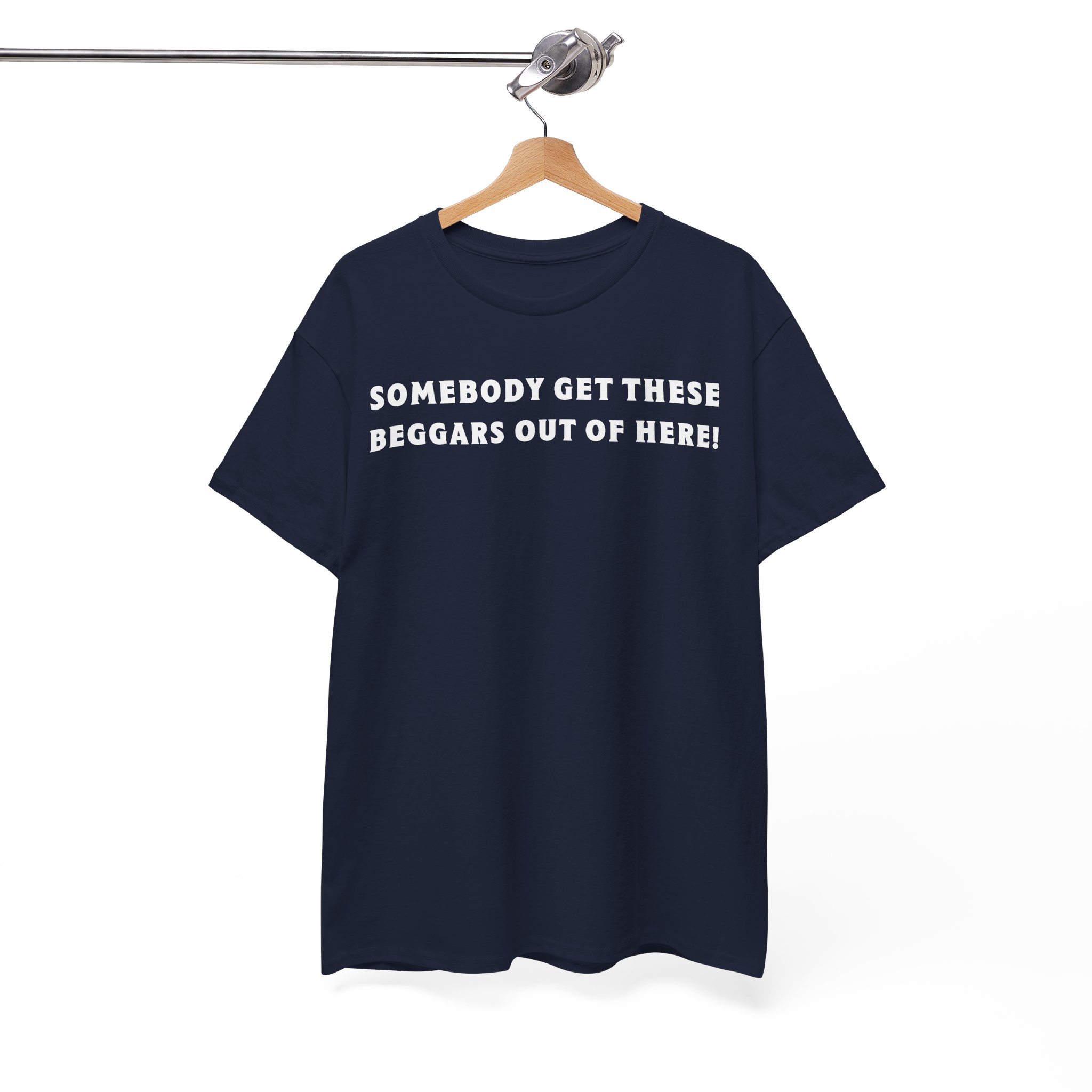 Somebody Get These Beggars Out of Here - Meme The Odyssey 2026 Shirt - Image 13