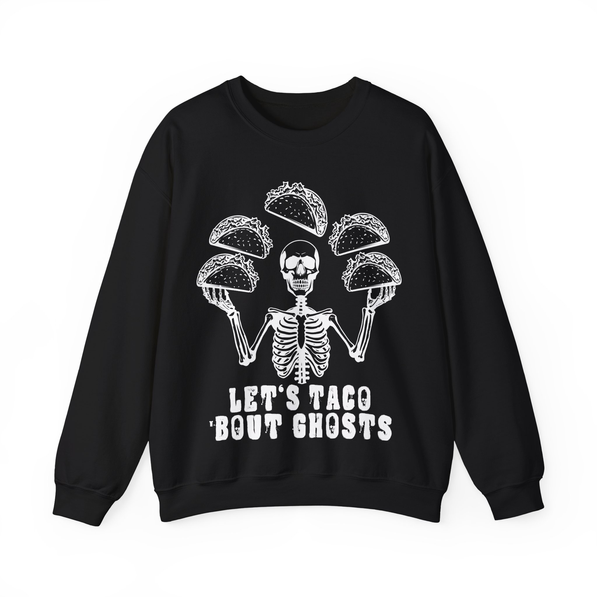 Let’s Taco ‘Bout Ghosts Sweatshirt - Funny Halloween Costume Taco Shirt Skeleton Costume Halloween Party Sweatshirt