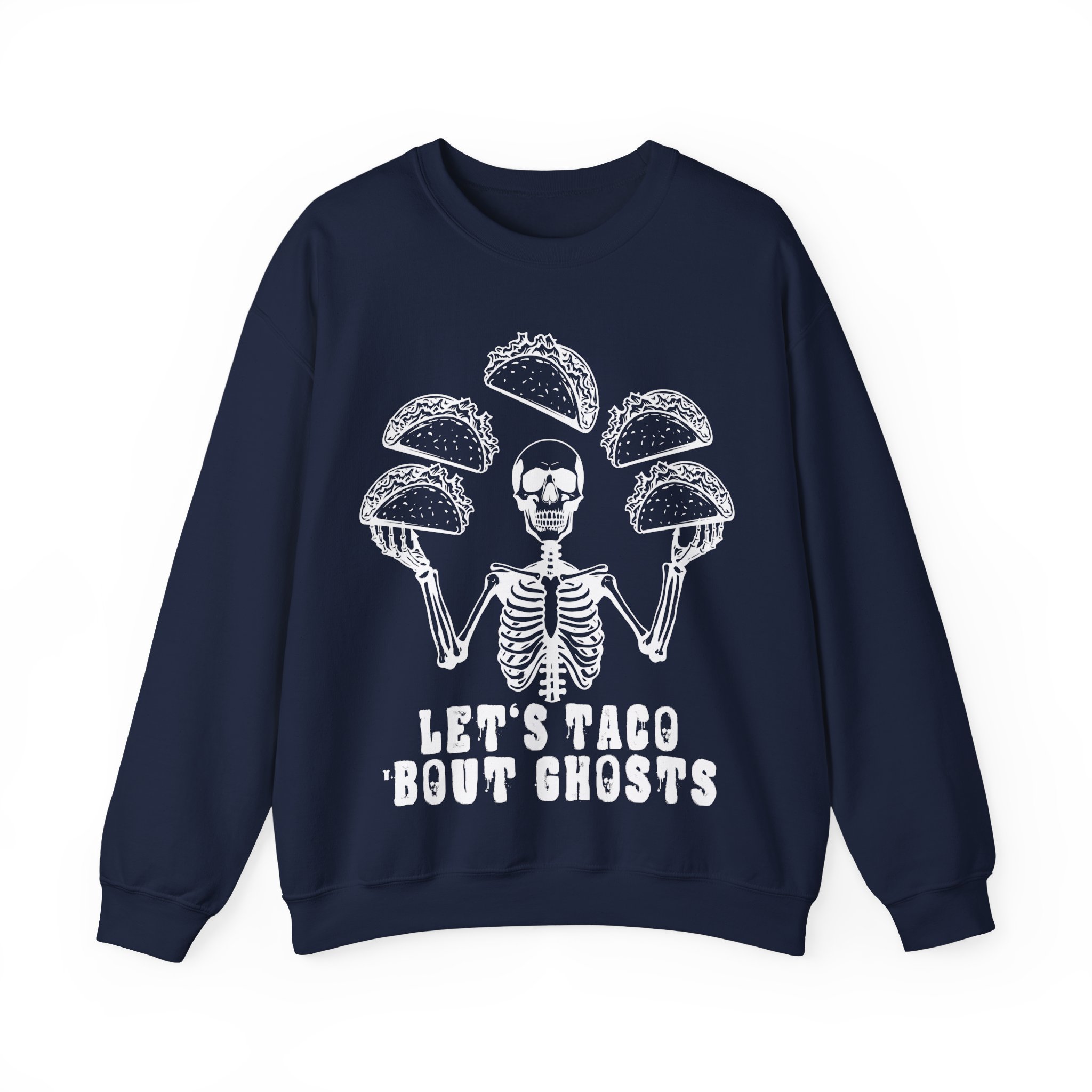 Let’s Taco ‘Bout Ghosts Sweatshirt - Funny Halloween Costume Taco Shirt Skeleton Costume Halloween Party Sweatshirt - Image 10