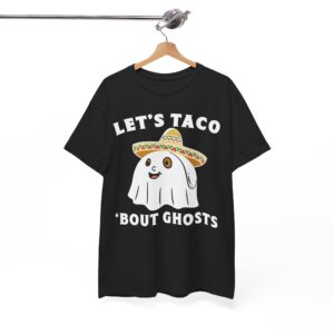 Let's Taco 'Bout It Halloween T-Shirt - Funny Tacos Ghost Costume in Sombrero Shirt